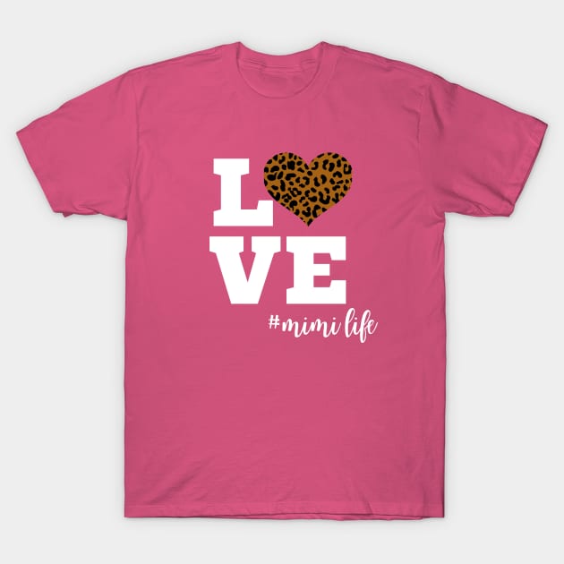 Love Mimi Life Leopard Print Heart T-Shirt by Hello Sunshine